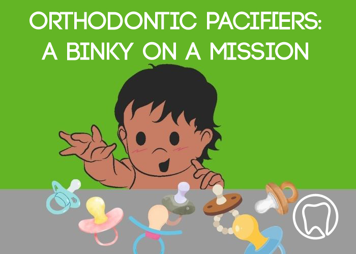Orthodontic Pacifiers in Brooklyn, NY Park Slope Dental Arts