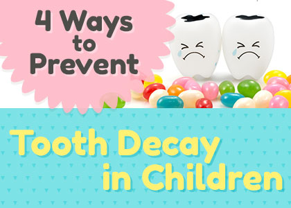 Brooklyn dentists at Park Slope Dental Arts shares four easy ways to help prevent tooth decay in children so they can have a head start on a healthy, happy smile for life.