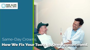 Cracked or damaged tooth? Discover how Park Slope Dental Arts uses same-day crown technology to restore your smile in just one visit, no temporaries needed.