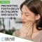 Tips for Preventing Tooth Decay in Children and Adults (featured image)